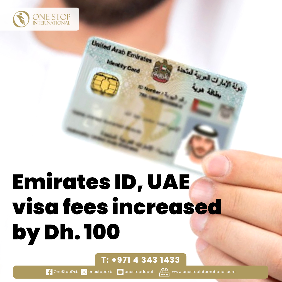 Emirates ID, visa services fee increased by Dh100