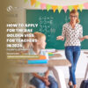 How to Apply for the UAE Golden Visa for Teachers in 2024: Eligibility and Benefits