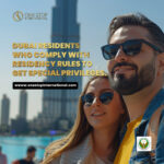 Dubai Residents Who Comply with Residency Rules to Get Special Privileges