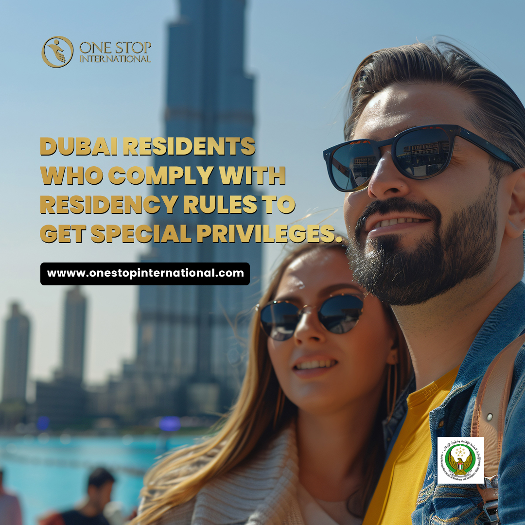 Dubai Residents Who Comply with Residency Rules to Get Special Privileges