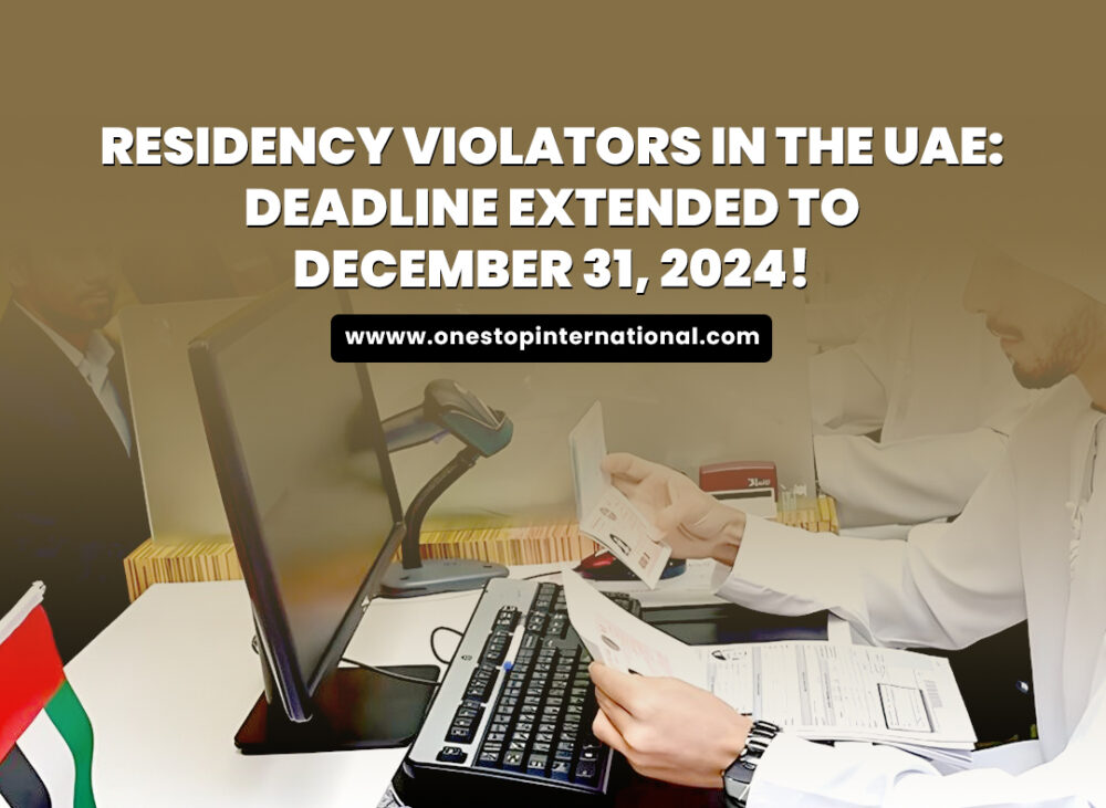 UAE Extends Residency Violators Deadline to December 31-2024-What You Need to Know